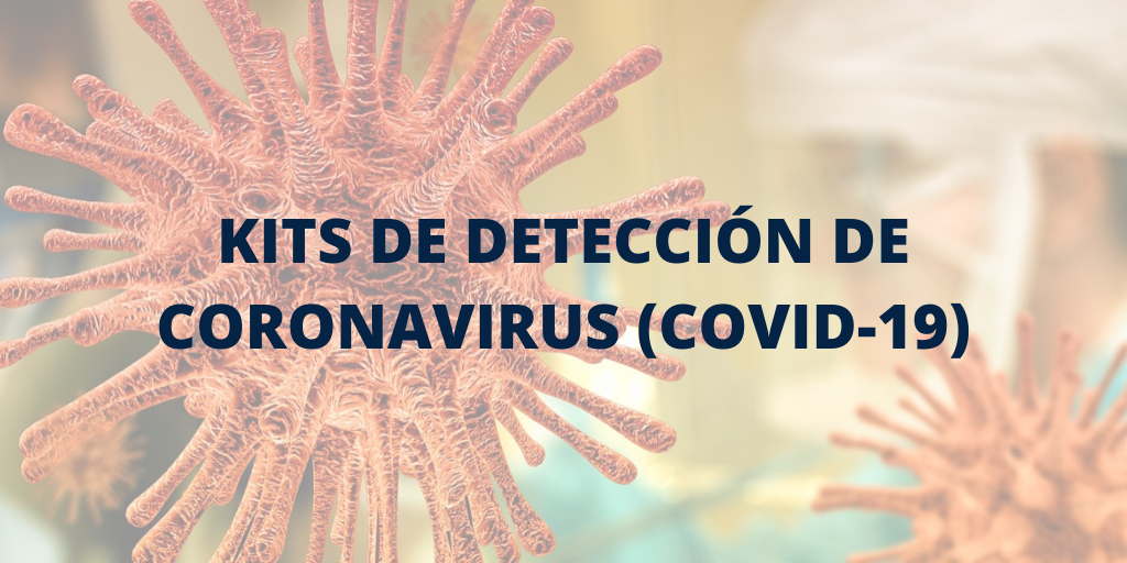 Kits de detección de Coronavirus (COVID-19)