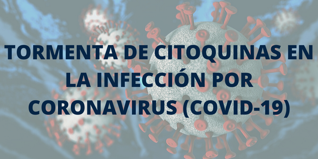 tormenta de citoquinas en la infección por coronavirus