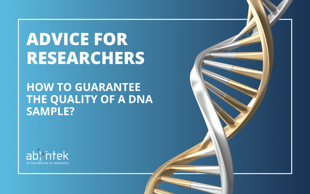 How to guarantee the quality of a DNA sample?
